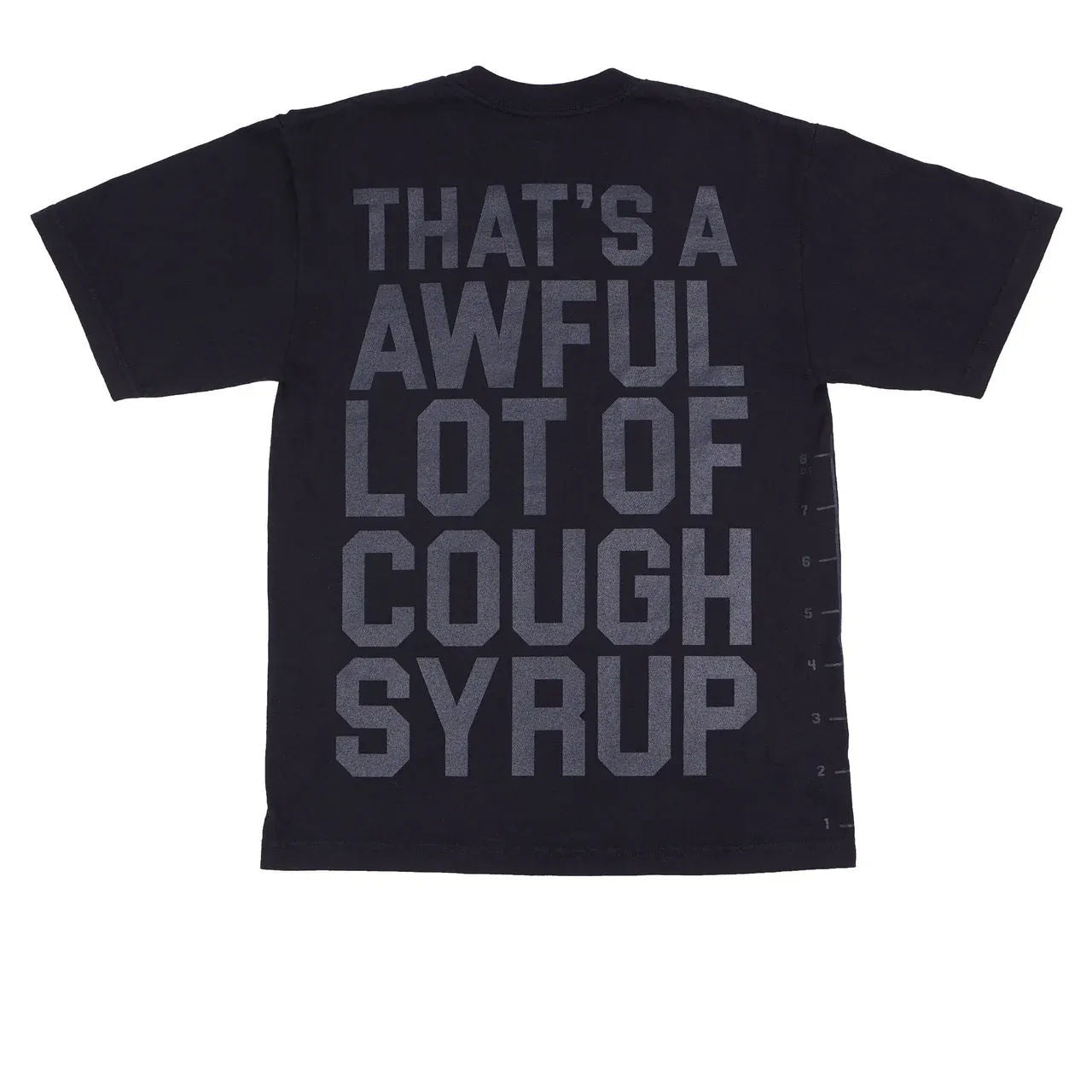 Awful Lot of Cough Syrup Tonal Classic T-Shirt Black
