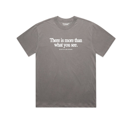 "There is More" V2 -2" Faded Grey Tee
